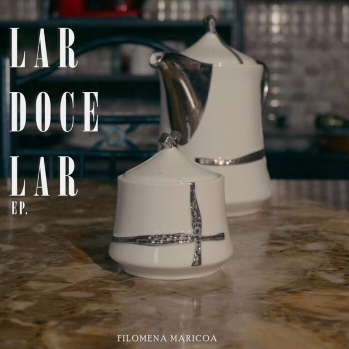 Filomena Maricoa – Lar Doce Lar [Ep]