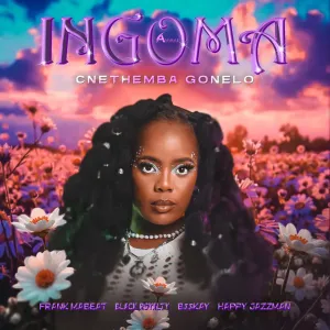 Cnethemba Gonelo – Ingoma (feat. B33kay SA, Frank Mabeat, Happy Jazzman & Black Royalty) Cnethemba Gonelo – Ingoma (feat. B33kay SA, Frank Mabeat, Happy Jazzman & Black Royalty)