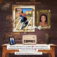 Zintle Kwaaiman – Mama ft Maleta Zintle Kwaaiman – Mama ft Maleta