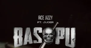 Ace Jizzy – Basopu feat. Jucer (2025) Ace Jizzy – Basopu feat. Jucer