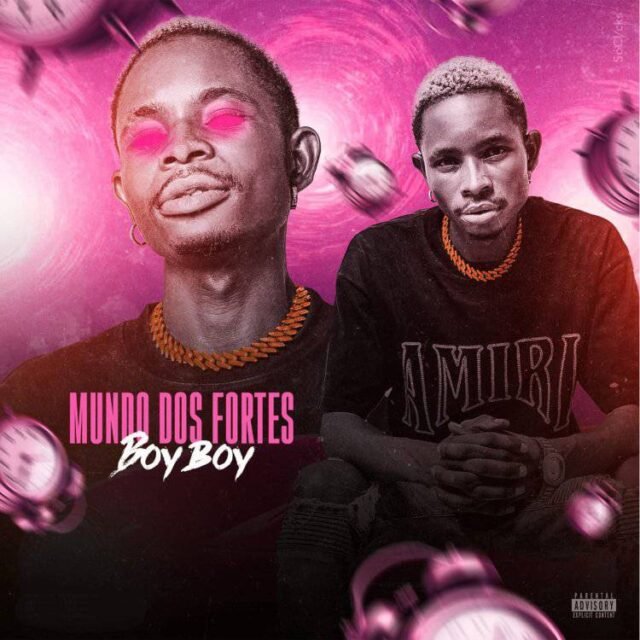 Boy Boy – Mundo dos Fortes