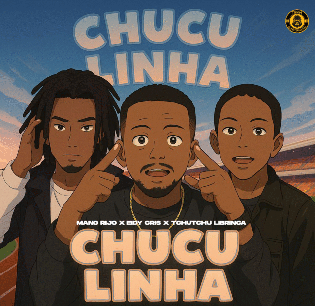 Mano Rijo ft. Tchutchu Librinca – Chuculinha