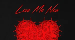 Mr Eazi – Love Me Now Mr Eazi – Love Me Now