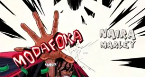 Naira Marley – Modafoka Naira Marley – Modafoka