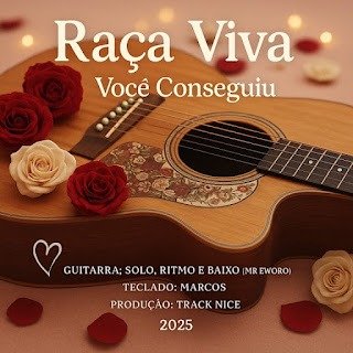 Raça Viva – Você Conseguiu Raça Viva – Você Conseguiu