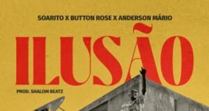 Soarito x Button Rose x Anderson Mario – Ilusão Soarito x Button Rose x Anderson Mario – Ilusão