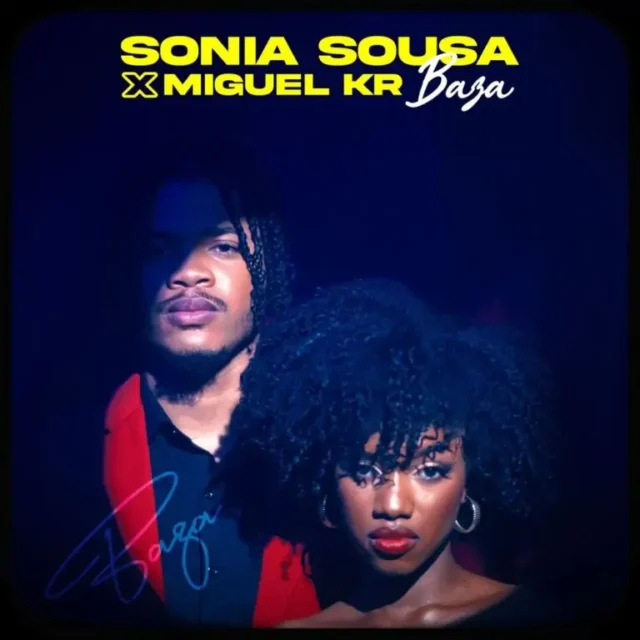 Sónia Sousa – Baza (ft. Miguel KR)