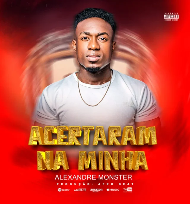 Alexandre Monster – Acertaram Na Minha