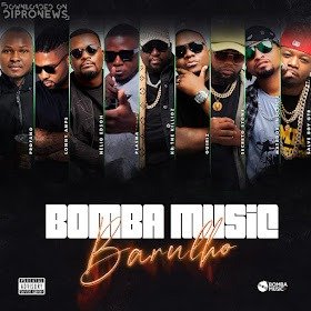 Bomba Music Recordz (Profano feat. Lonny Amps, Nelio Edson, Plasma, Kb The Killioz, Guiriz, Secreto Stone, Matador Inocente & Slave Boy GTB) - Barulho Bomba Music Recordz (Profano feat. Lonny Amps, Nelio Edson, Plasma, Kb The Killioz, Guiriz, Secreto Stone, Matador Inocente & Slave Boy GTB) - Barulho