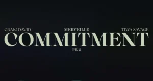Craig David, Tiwa Savage, Merveille – Commitment Pt 2 Craig David, Tiwa Savage, Merveille – Commitment Pt 2