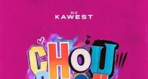 DJ Kawest & Aya Nakamura – Chouchou DJ Kawest & Aya Nakamura – Chouchou
