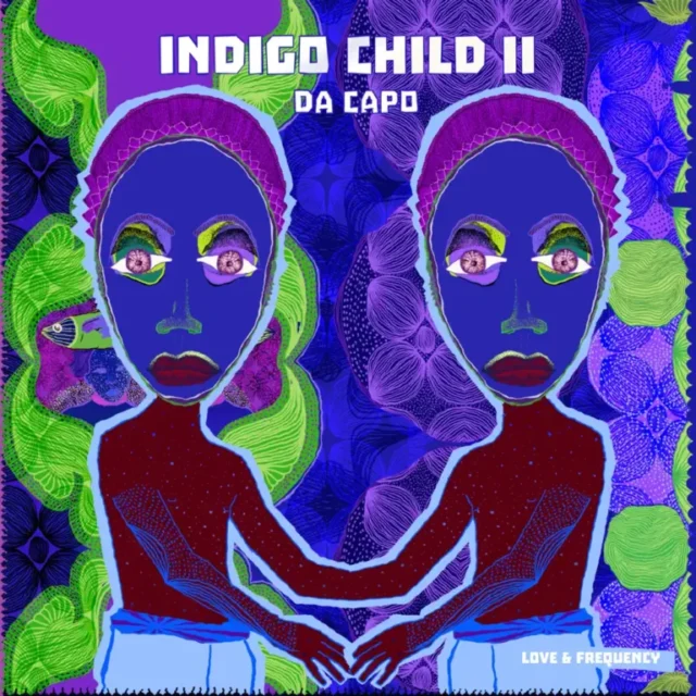 Da Capo – Indigo Child II: Love & Frequency (Album)