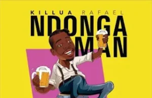 Killua Rafael – Ndonga Man (Official Music Video)