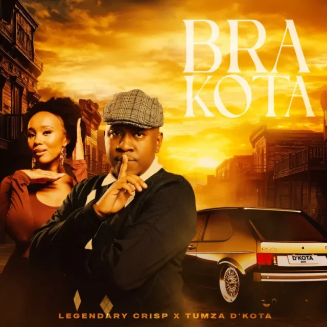 Legendary Crisp & Tumza D’Kota – Bra Kota