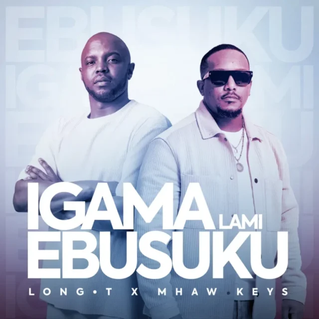 Long T & Mhaw Keys – Igama Lami Ebusuku