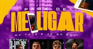 MC Tuto – Para De Me Ligar (feat. JK NO BEAT) MC Tuto – Para De Me Ligar (feat. JK NO BEAT)