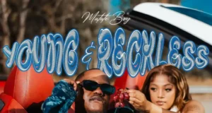 Matute Boy – Young & Reckless EP Matute Boy – Young & Reckless EP