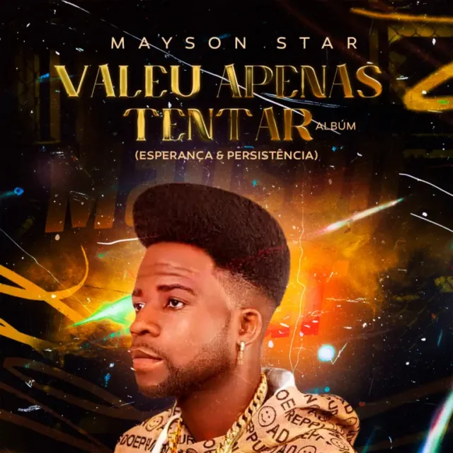 Mayson Star – Valeu Apenas Tentar (Esperança & Persistência) – Álbum