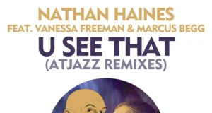 Nathan Haines & Atjazz – U See That (Atjazz Remixes) Nathan Haines & Atjazz – U See That (Atjazz Remixes)
