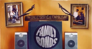 Ntwana_R & PRVIS3 – Family Bonds (Album) Ntwana_R & PRVIS3 – Family Bonds (Album)
