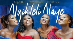Okuhle, Ayarhkay & Q Twins – Ngihleli Naye Okuhle, Ayarhkay & Q Twins – Ngihleli Naye