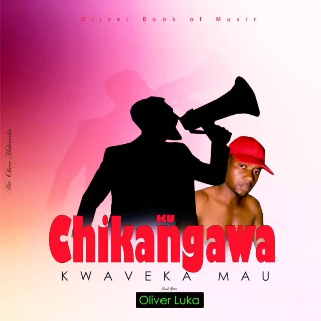 Oliver Luka - Ku Chikangawa Kwaveka Mau