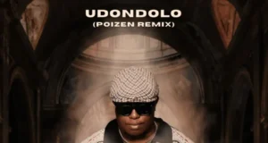 Poizen, Malusi Mbokazi & Dustinho – uDondolo (Poizen Remix) Poizen, Malusi Mbokazi & Dustinho – uDondolo (Poizen Remix)