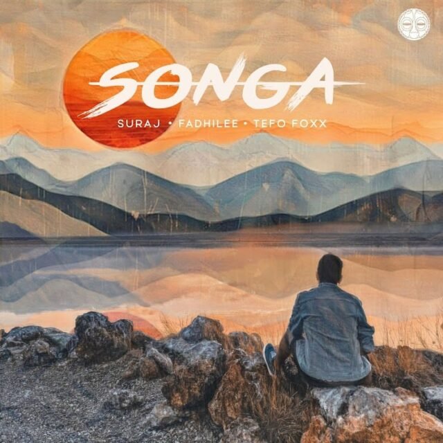 SURAJ, Fadhilee & Tefo Foxx – Songa Songa (Extended Mix)