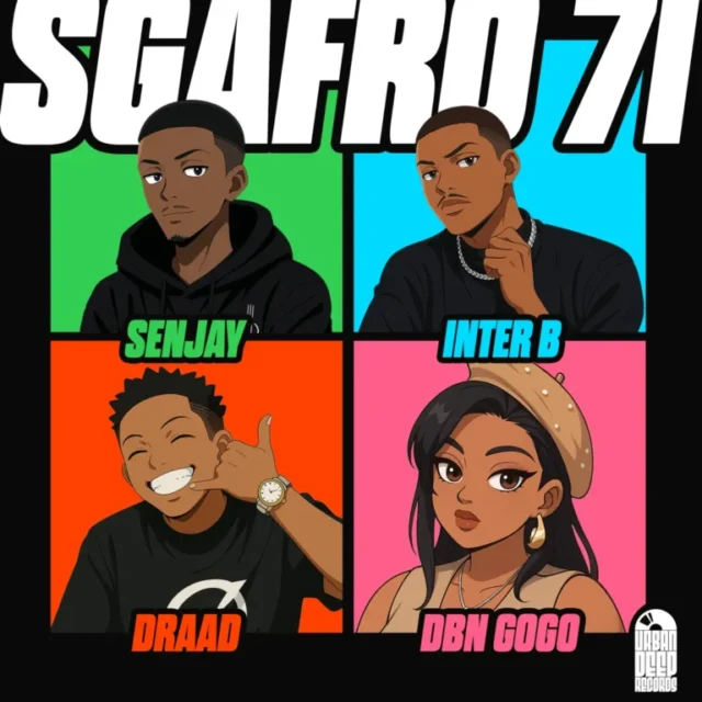 Senjay, Inter B & Draad & DBN Gogo – Sgafro 71 Senjay, Inter B & Draad & DBN Gogo – Sgafro 71