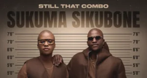 Still That Combo – Sukuma Sikubone (feat. Sunshine & Woza Sjax) Still That Combo – Sukuma Sikubone (feat. Sunshine & Woza Sjax)
