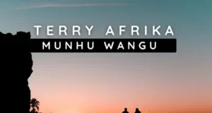 TERRY AFRIKA – MUNHU WANGU TERRY AFRIKA – MUNHU WANGU