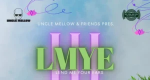 Uncle Mellow – Lend Me Your Ears 3 EP Uncle Mellow – Lend Me Your Ears 3 EP