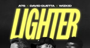 Wizkid x A7S x David Guetta – Lighter Wizkid x A7S x David Guetta – Lighter