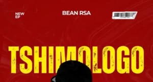 Bean RSA – Tshimologo EP Bean RSA – Tshimologo EP