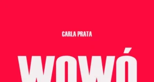 Carla Prata – Wowó Carla Prata – Wowó
