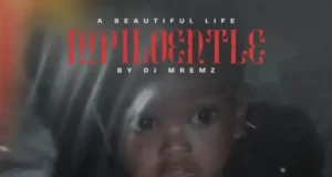 DJ Mremz – MPILOENTLE EP DJ Mremz – MPILOENTLE EP