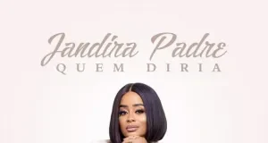 Jandira Padre – Quem Diria Jandira Padre – Quem Diria