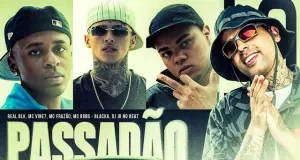 MC Frazão x MC Vine7 x Real BLK – Passadão (feat. Mc Robs, DJ JR No Beat e Blacka) MC Frazão x MC Vine7 x Real BLK – Passadão (feat. Mc Robs, DJ JR No Beat e Blacka)