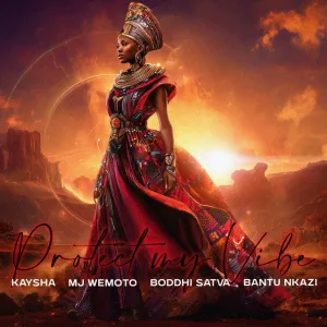 MJ Wemoto x Boddhi Satva – Protect My Vibe (feat. Kaysha & Bantu Nkazi) MJ Wemoto x Boddhi Satva – Protect My Vibe (feat. Kaysha & Bantu Nkazi)