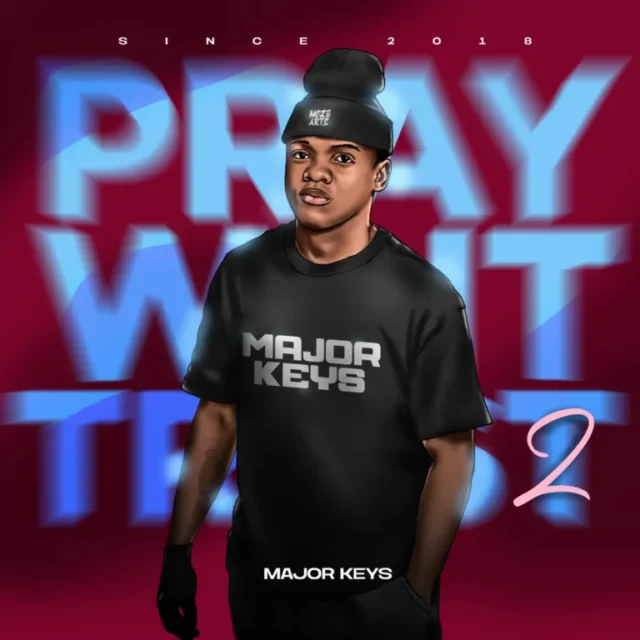 Major_Keys – Pray, Wait, Trust 2 EP