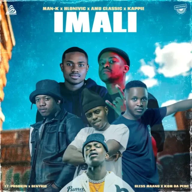 Man-K, Hlonivic, Amu Classic & Kappie – iMali (feat. Pushkin, BenyRic, Bless Maano & Kom De Perc)