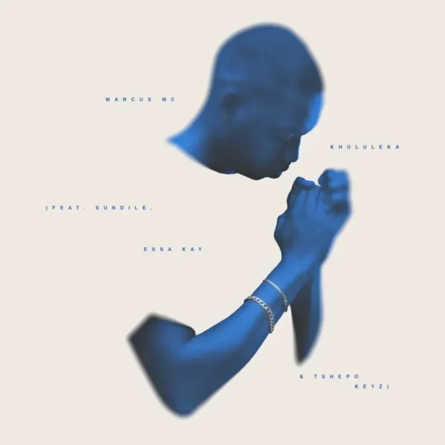 Marcus MC – Khululeka (feat. Sundile, Essa Kay & Tshepo Keyz)