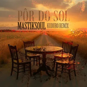 Mastiksoul x Vizinhos – Pôr Do Sol (Kuduru Remix) Mastiksoul x Vizinhos – Pôr Do Sol (Kuduru Remix)