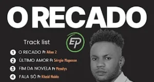 Maysen Bunekizzy feat. Mendys – Fim Da Novela Maysen Bunekizzy – O Recado EP