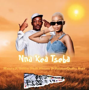 Memie – Nna Kea Tseba ft Tribby Wadi Bhozza & SmeezyOnthe Memie – Nna Kea Tseba ft Tribby Wadi Bhozza & SmeezyOnthe
