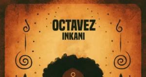 Octavez – Inkani Octavez – Inkani