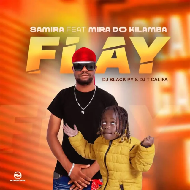 Samira ft. Mira Do Kilamba – Flay