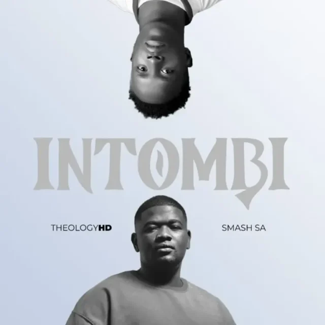 TheologyHD – Intombi (feat. Smash SA)