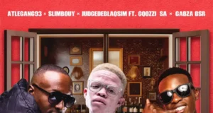 Atlegang93, JudgeDeBliQSim & Slimbouy – Ngeke Baz’vimbe (feat. Gqozzi_SA & Gabzabsr) Atlegang93, JudgeDeBliQSim & Slimbouy – Ngeke Baz’vimbe (feat. Gqozzi_SA & Gabzabsr)
