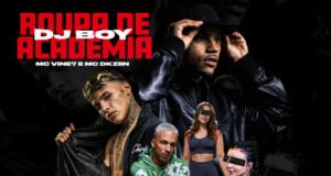 DJ BOY ft. Mc Dkziin x MC Vine7 – Roupa de Academia DJ BOY ft. Mc Dkziin x MC Vine7 – Roupa de Academia